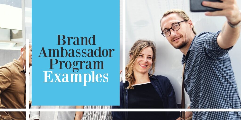 brand ambassador program examples