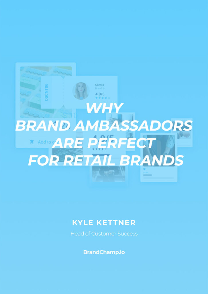 Cover of Why Brand Ambassadors Are Perfect for Retail Brands