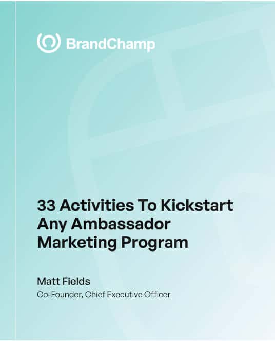 33 activities to kickstart any ambassador marketing program