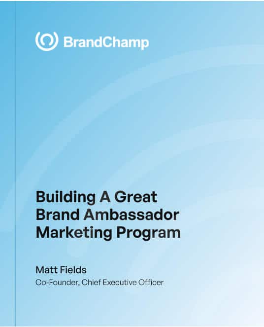 Building a great brand ambassador marketing program